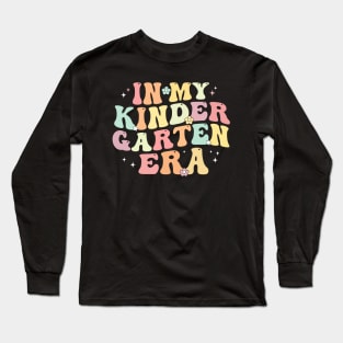 In My Kindergarten Era Retro Back To School Teacher Student Long Sleeve T-Shirt